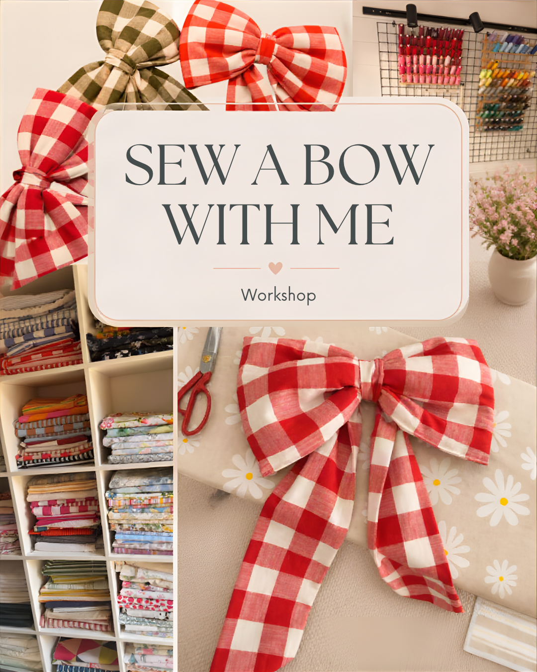 Sew a Bow With Me Workshop 25/10